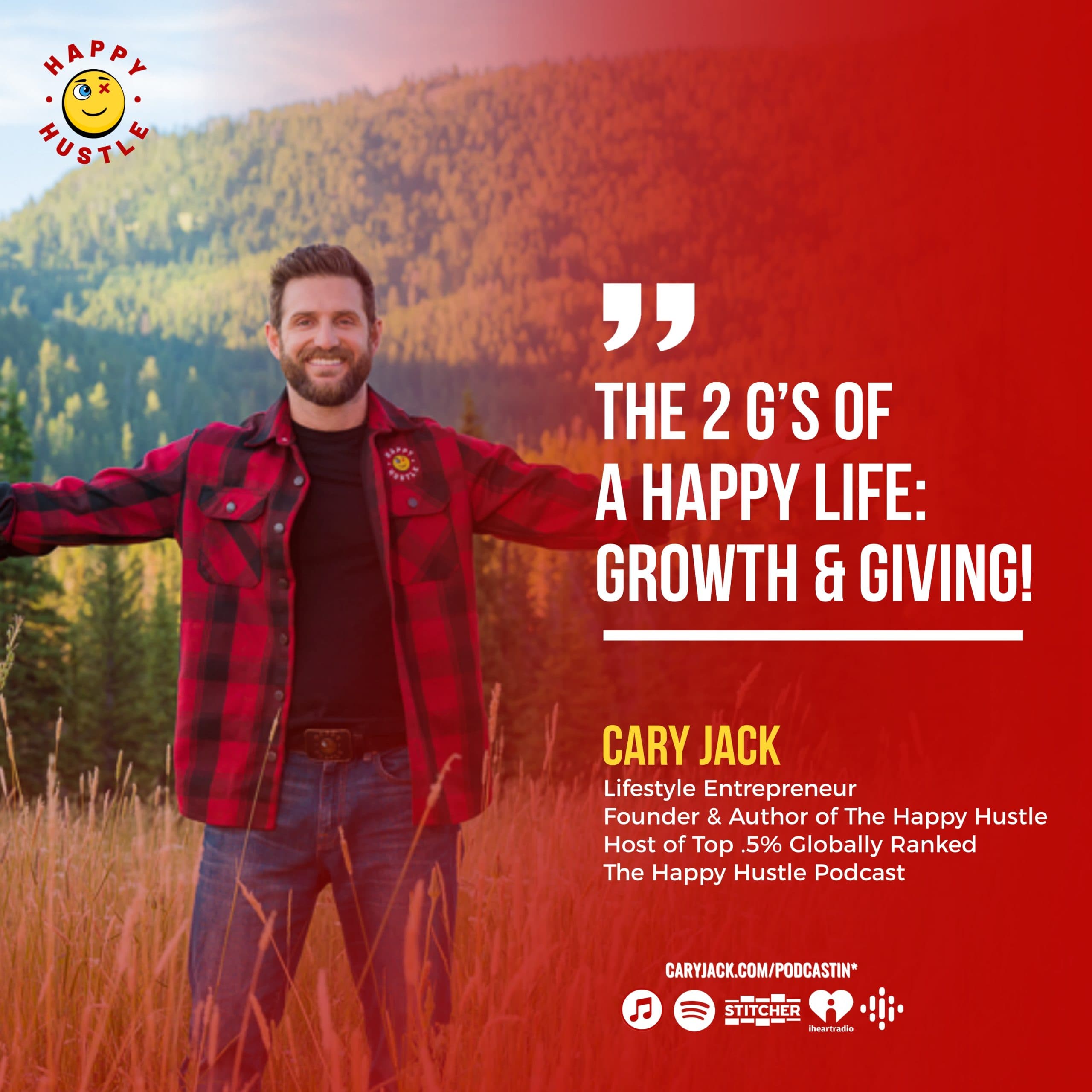 The 2 G’s of A Happy Life with Cary Jack — quote