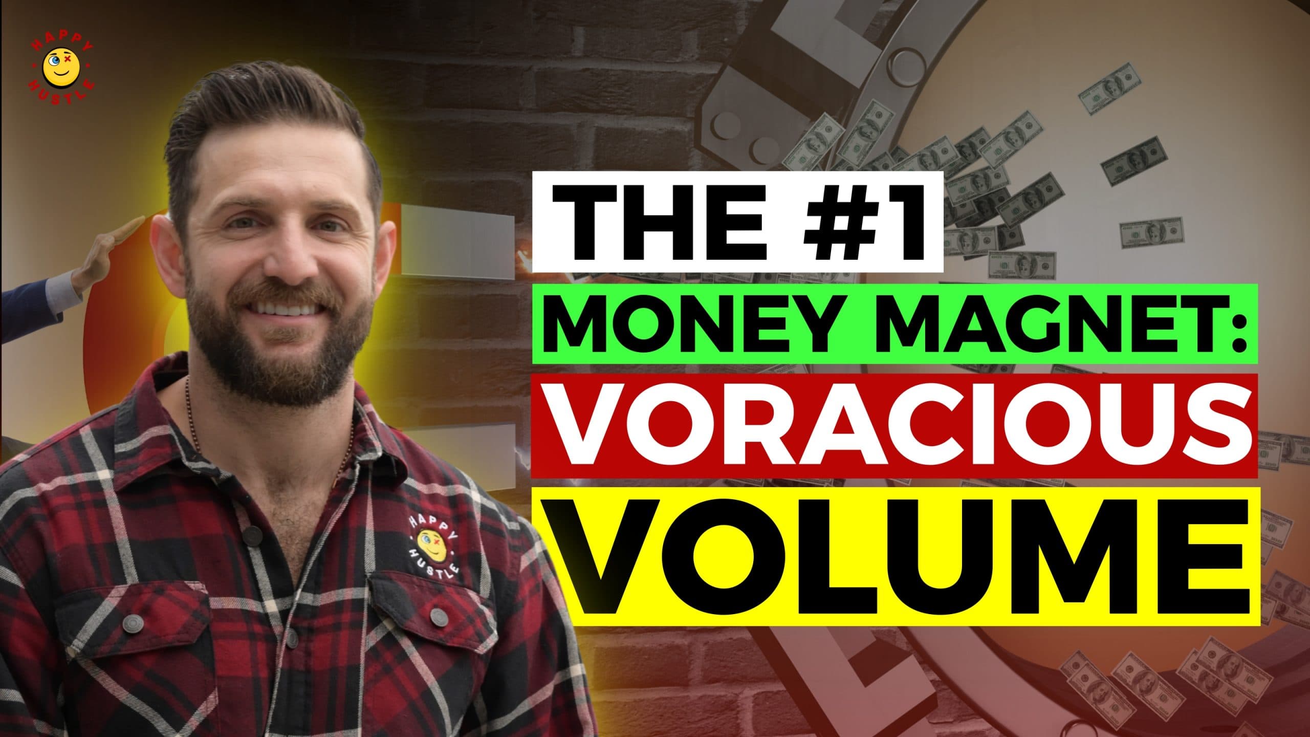 The #1 Money Magnet: Voracious Volume with Cary Jack