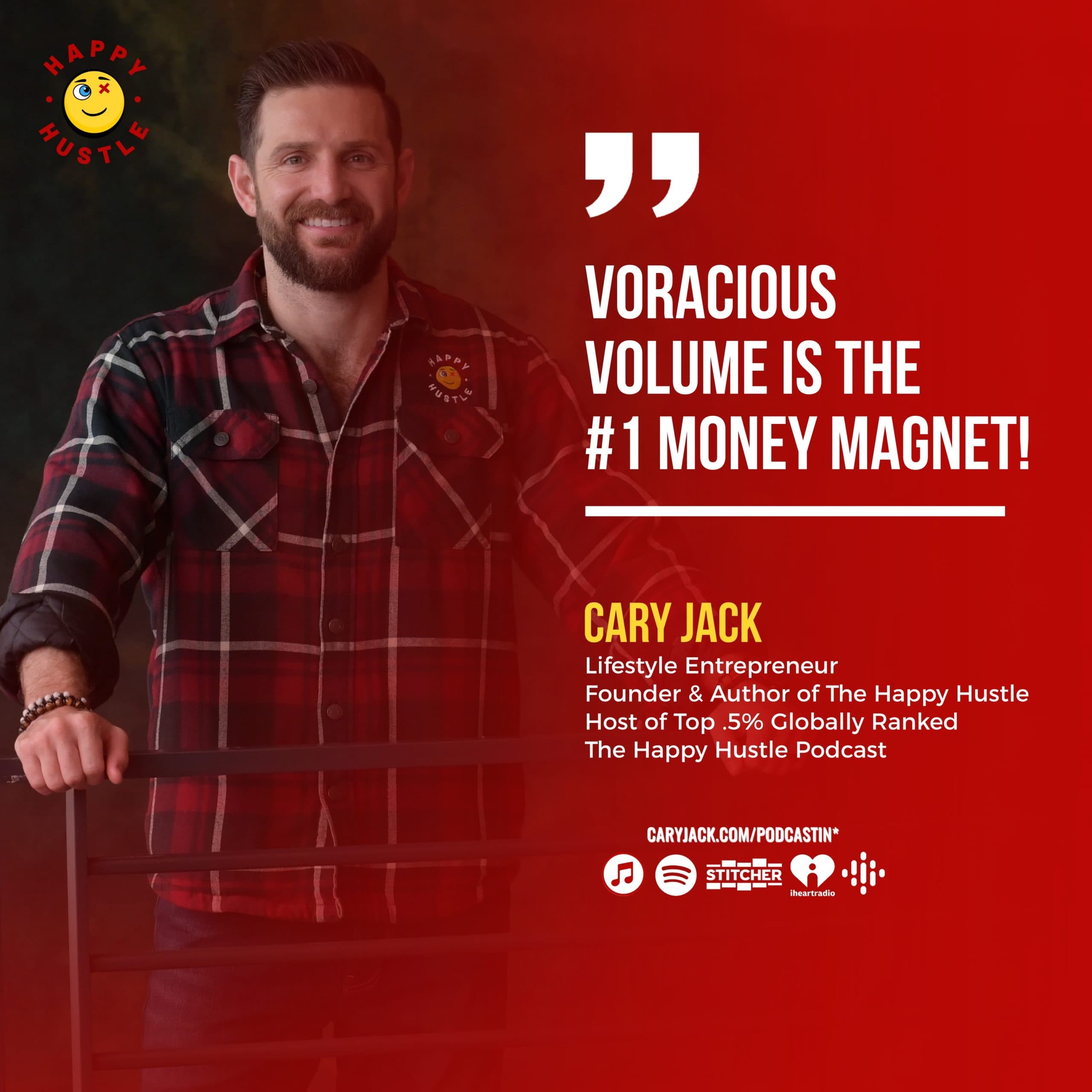 The #1 Money Magnet: Voracious Volume with Cary Jack — quote