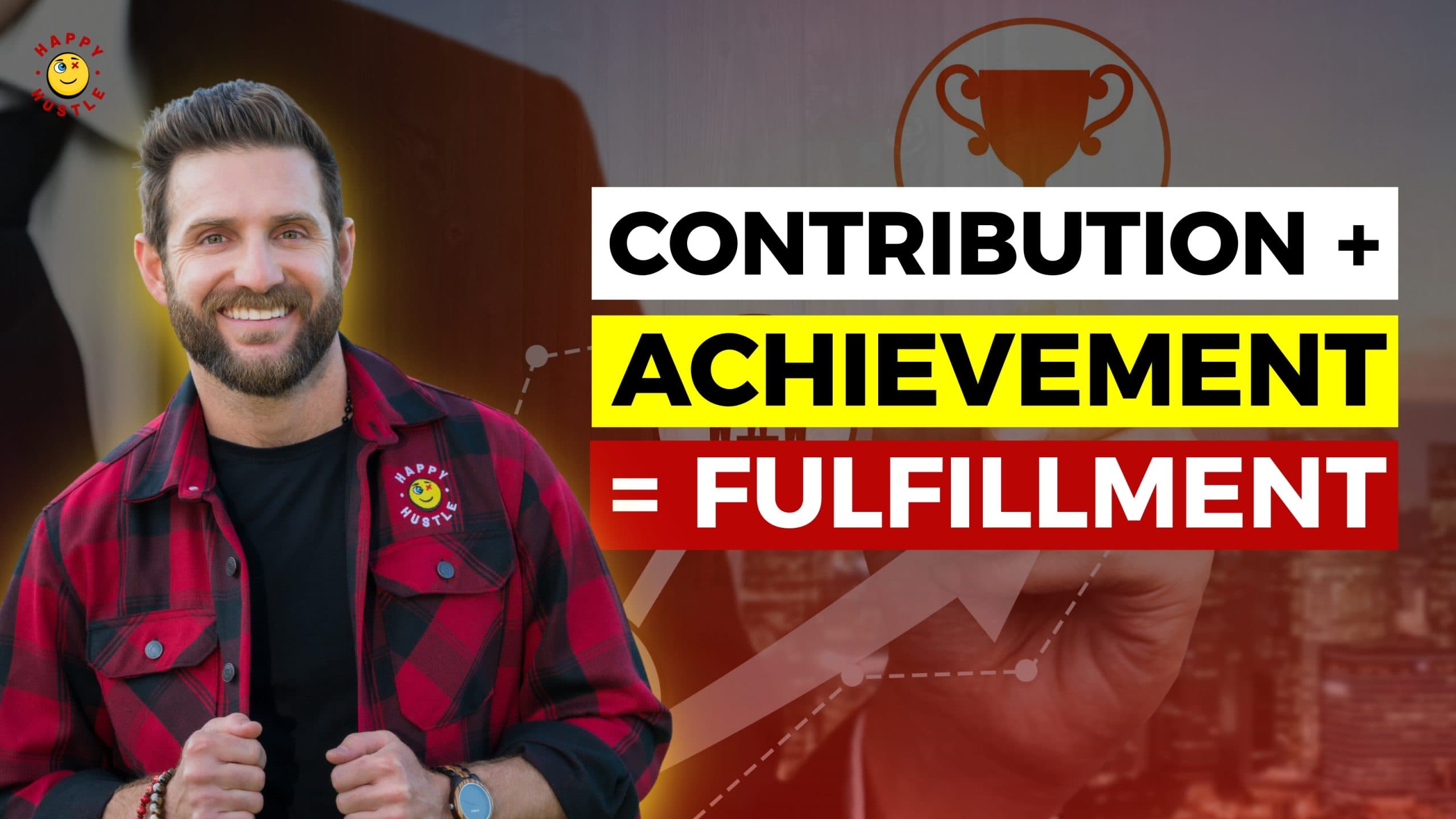 Contribution + Achievement = Fulfillment with Cary Jack