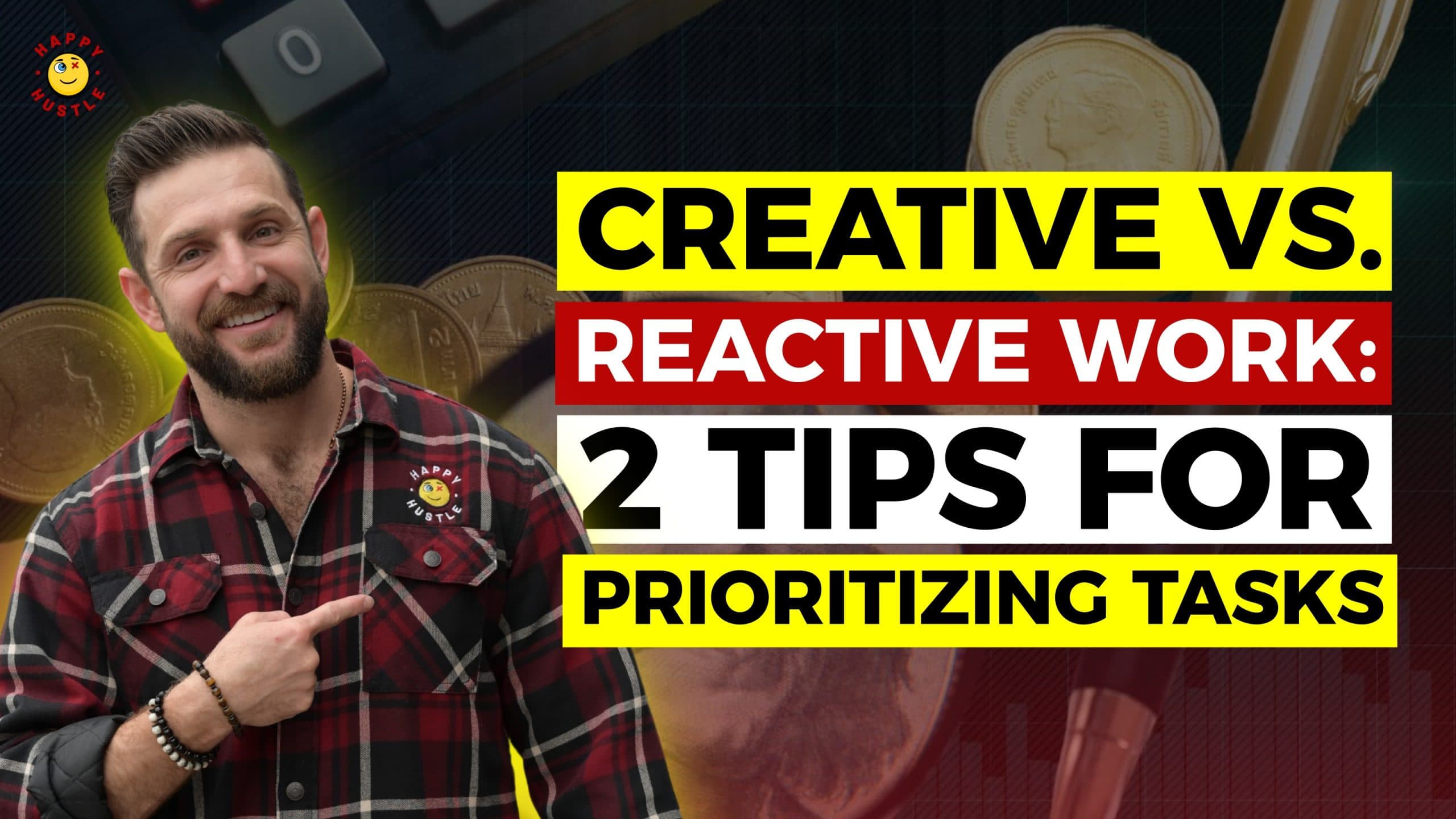 Creative vs. Reactive Work: 2 Tips for Prioritizing Tasks with Cary Jack