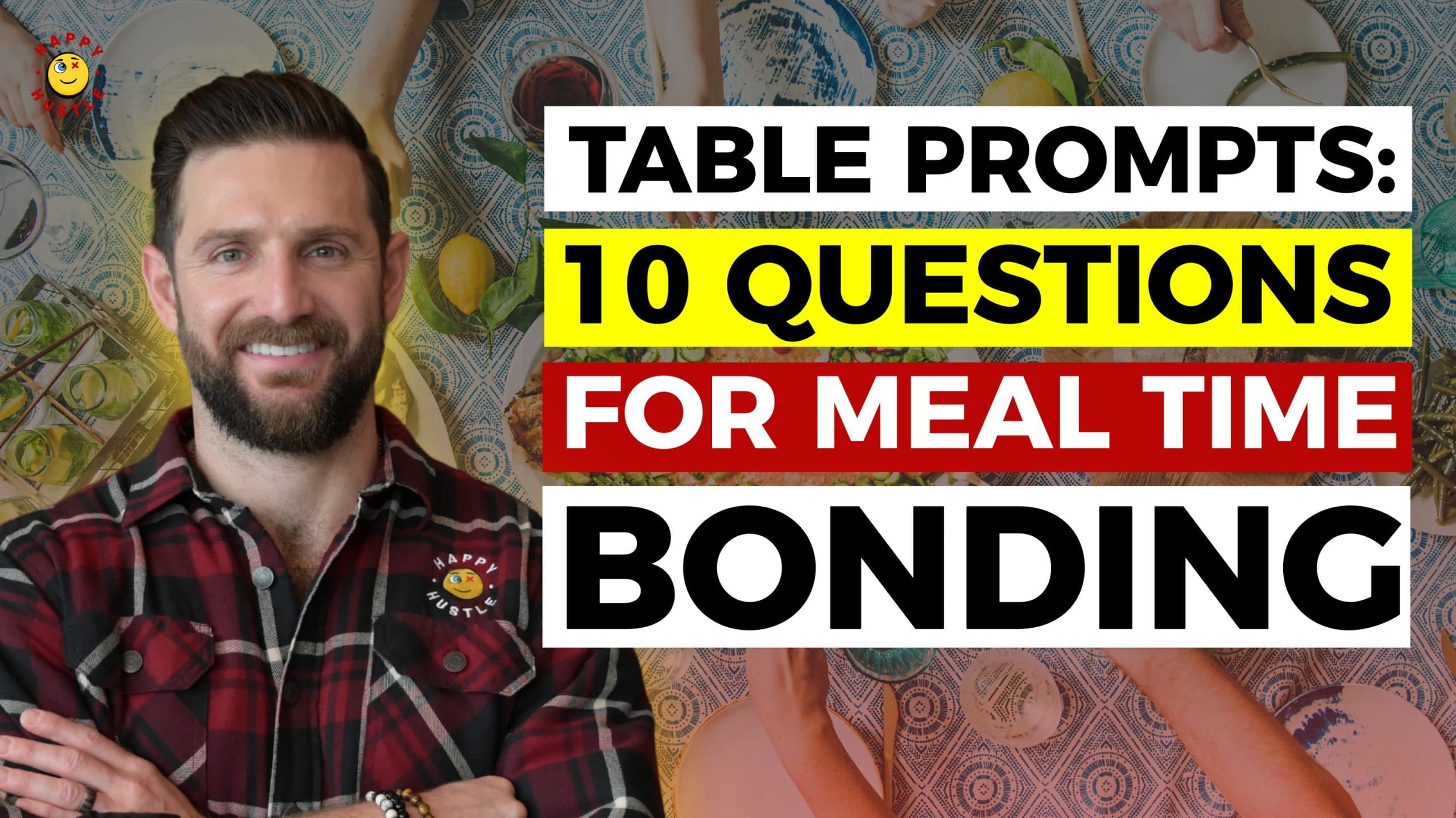 TABLE PROMPTS: 10 Questions for Meal Time Bonding with Cary Jack