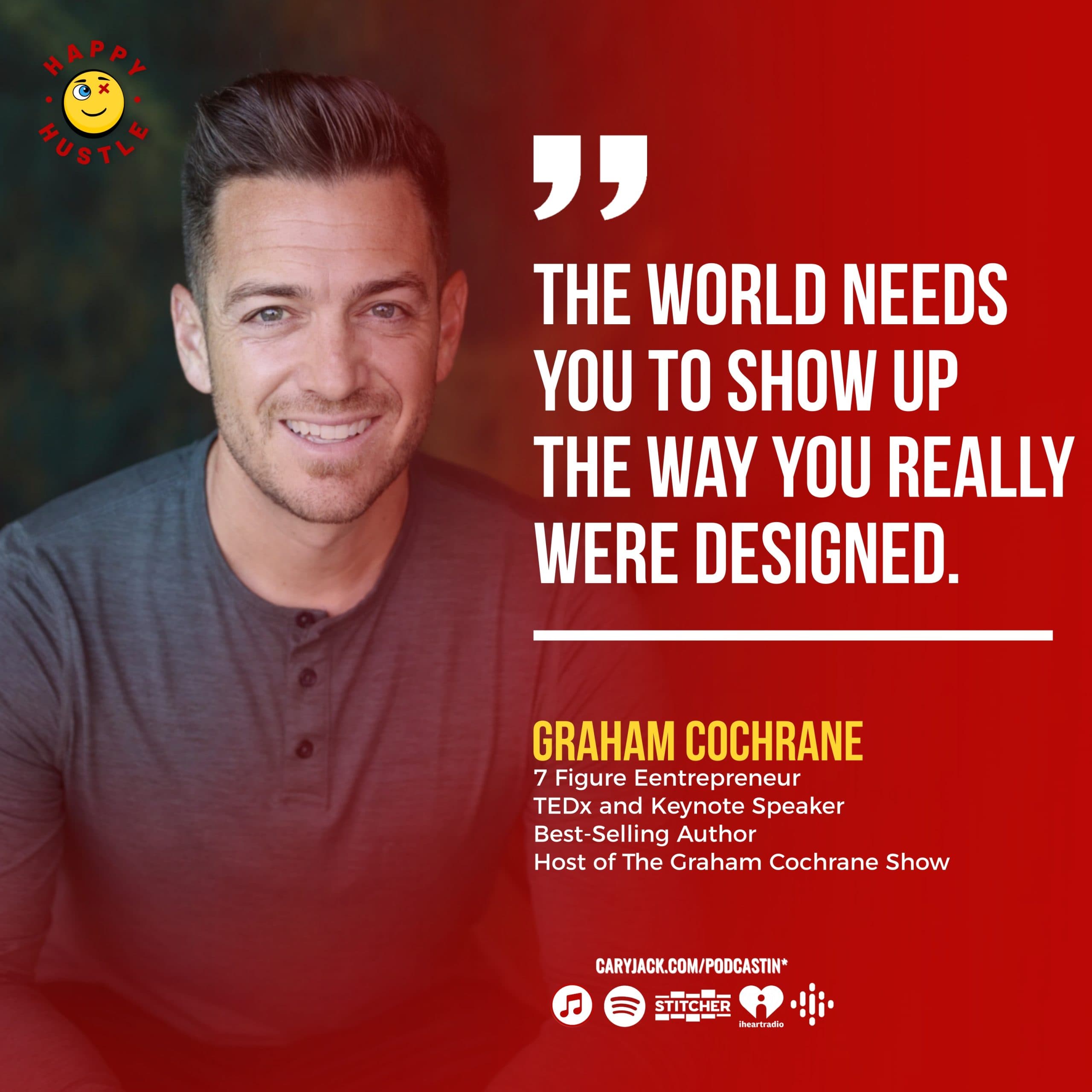R.E.B.E.L. – 5 steps to stand out by going against the crowd with 7-Figure Entrepreneur, TEDx Speaker & Podcaster Graham Cochrane — quote