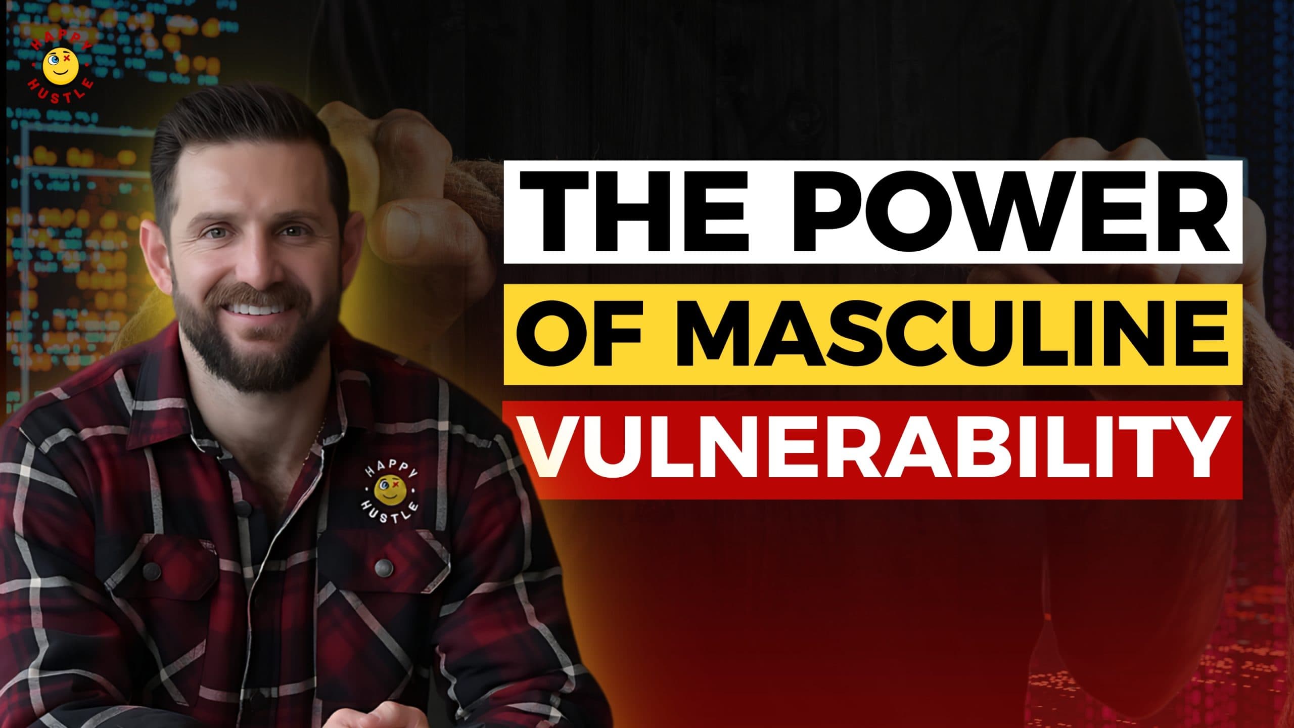 Unlocking Strength and Connection through MASCULINE VULNERABILITY with Cary Jack