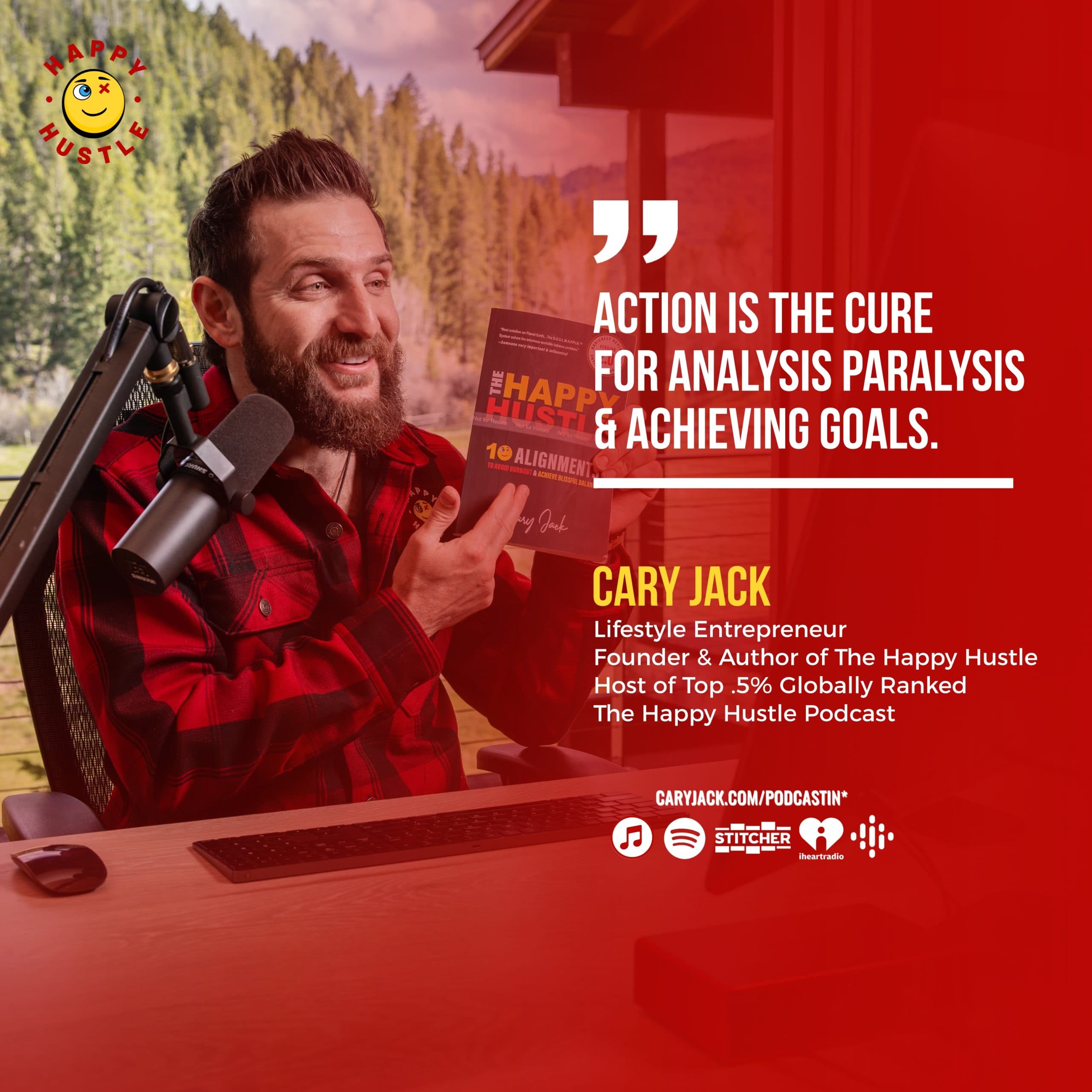 5 Excellent Excerpts from our NEW BOOK, The Happy Hustle Version 2.0 with Cary Jack — quote