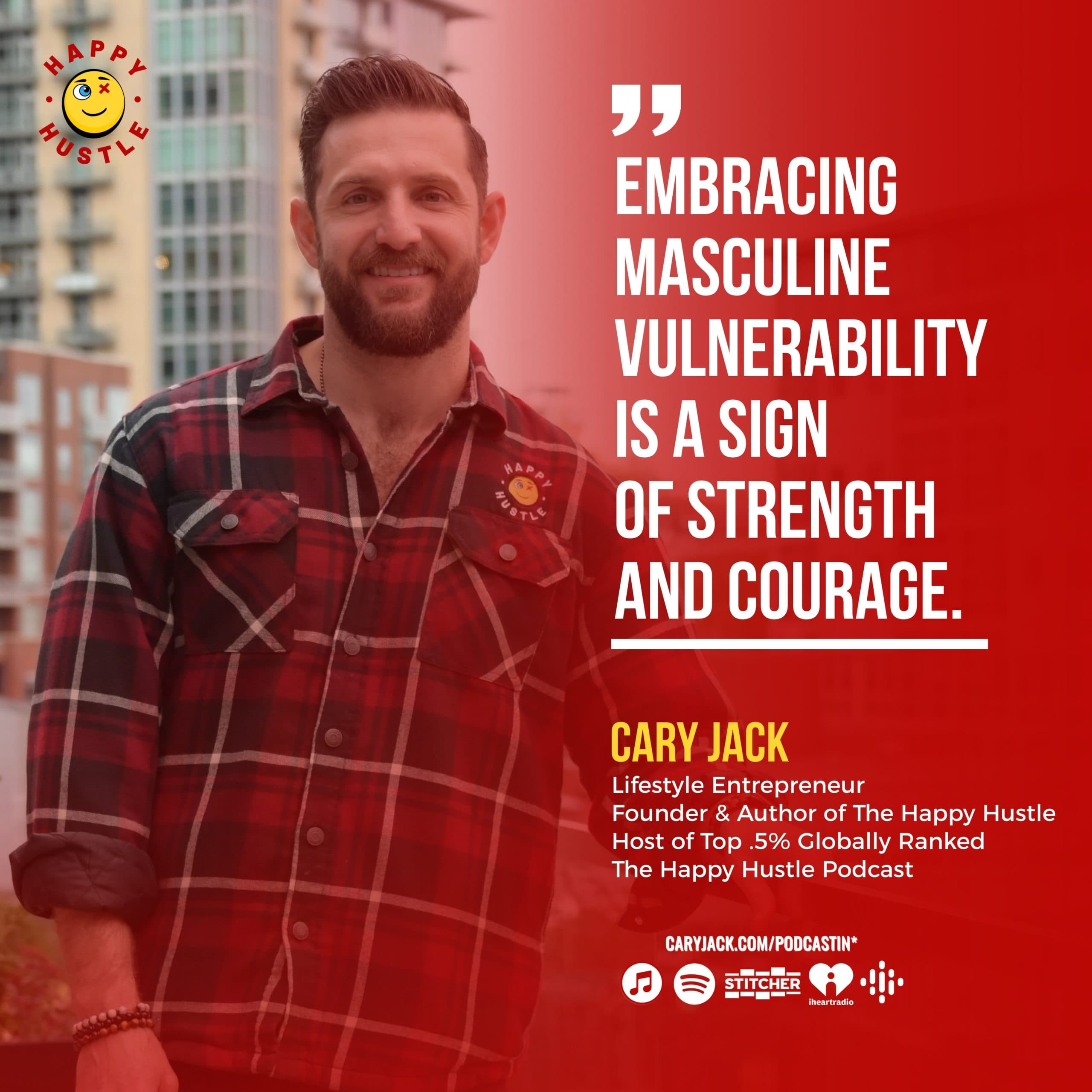 Unlocking Strength and Connection through MASCULINE VULNERABILITY with Cary Jack — quote