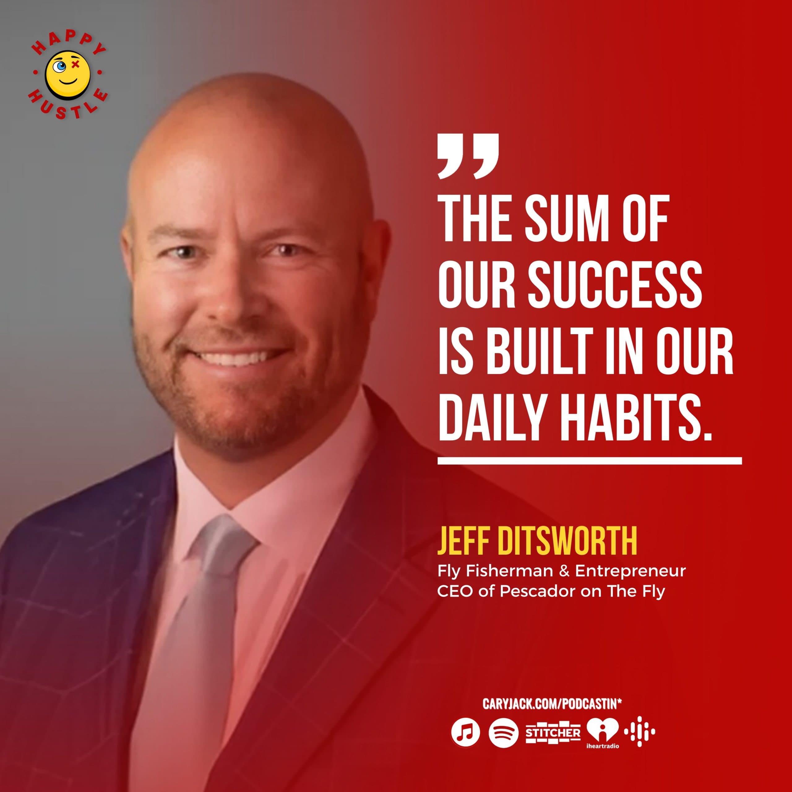 SIDE HUSTLE SECRETS: How to Create a Profitable, Passionate Aligned Business while Still Working a Career with Founder of Pescador on The Fly, Jeff Ditsworth — quote