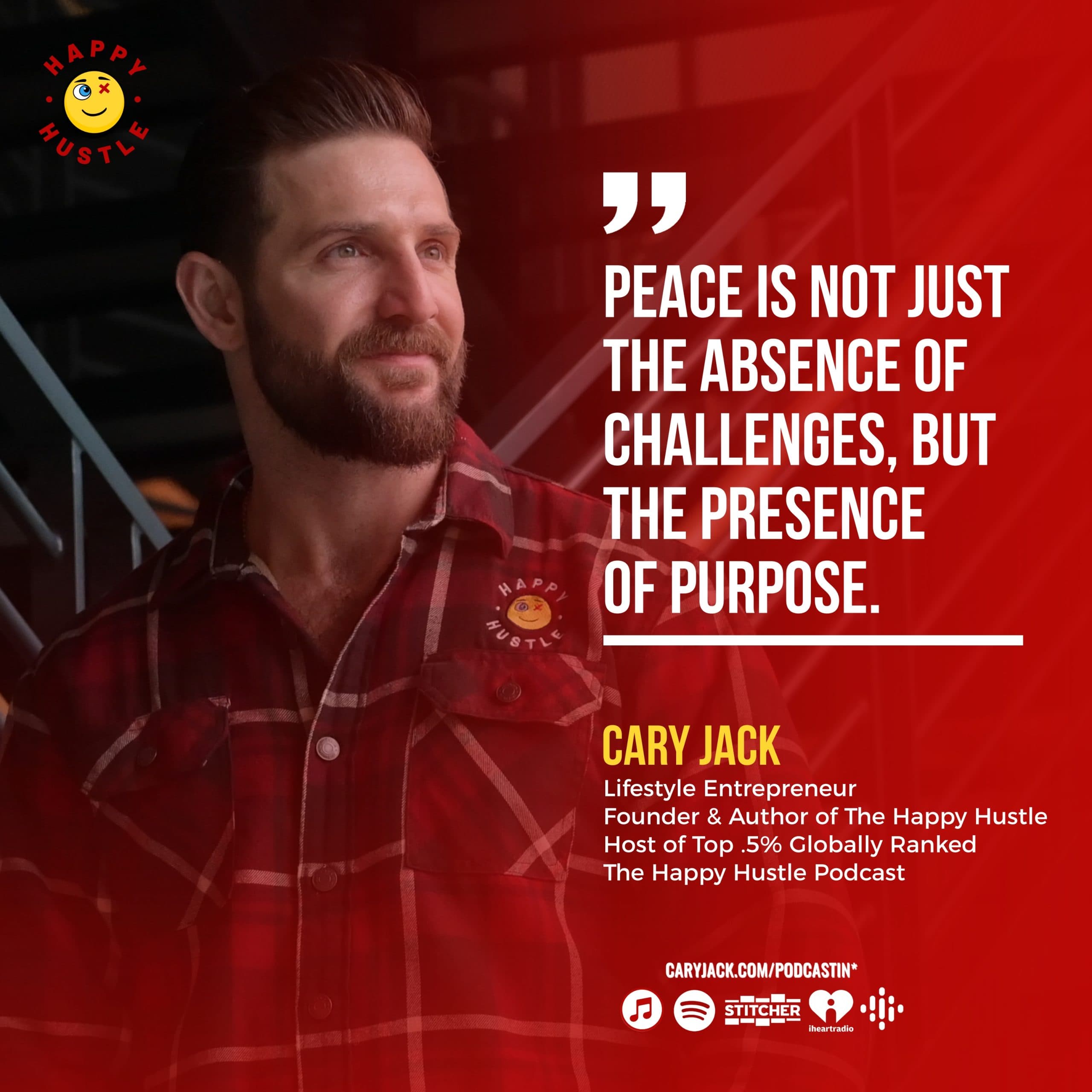 Peace is the New Profit – 6 Reasons Why Less Stress is More Valuable Than More Money with Cary Jack — quote