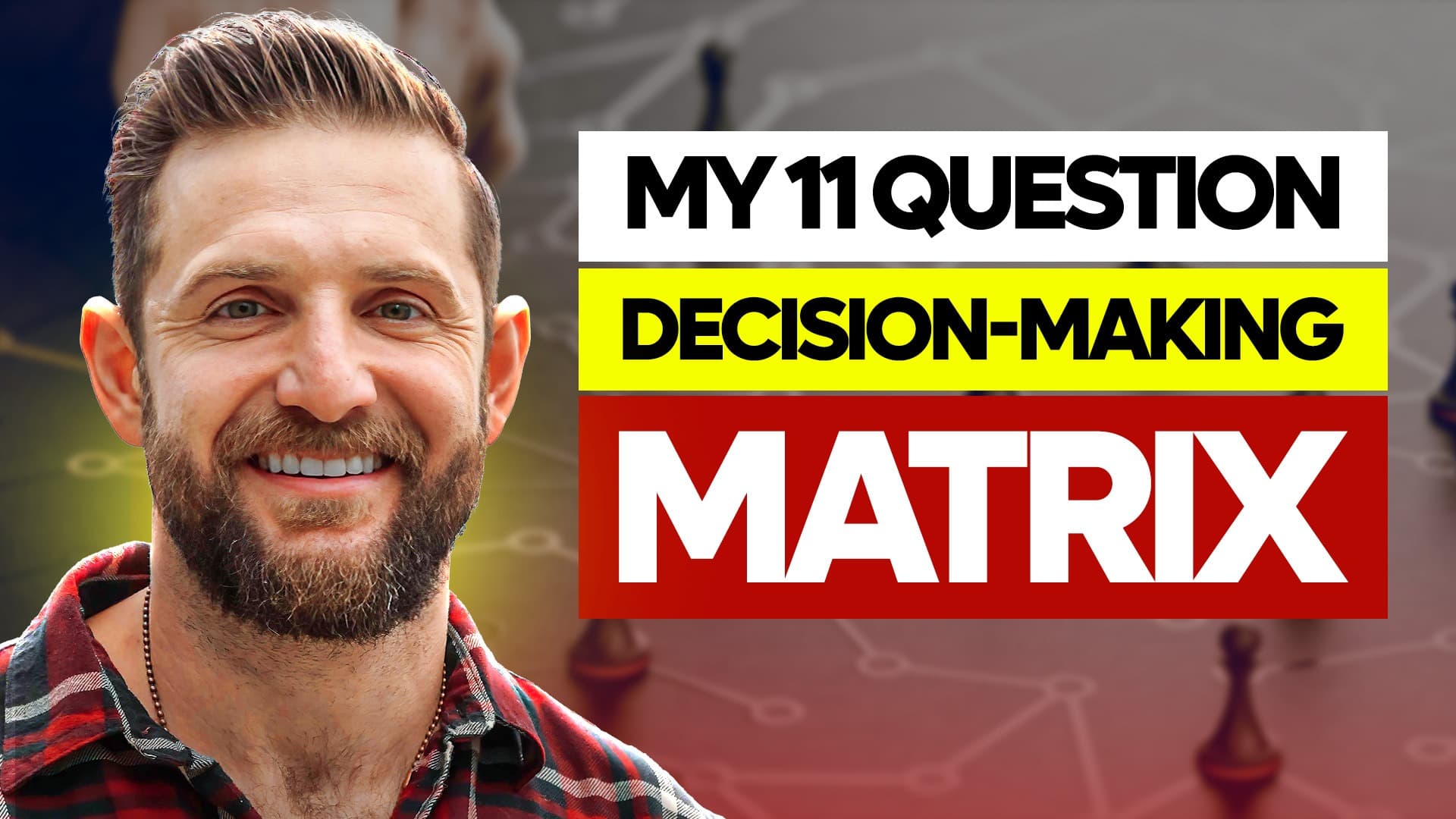My Decision-Making MATRIX: 11 Key Questions Every Entrepreneur Needs to Ask Before Accepting Any Opportunity with Cary Jack