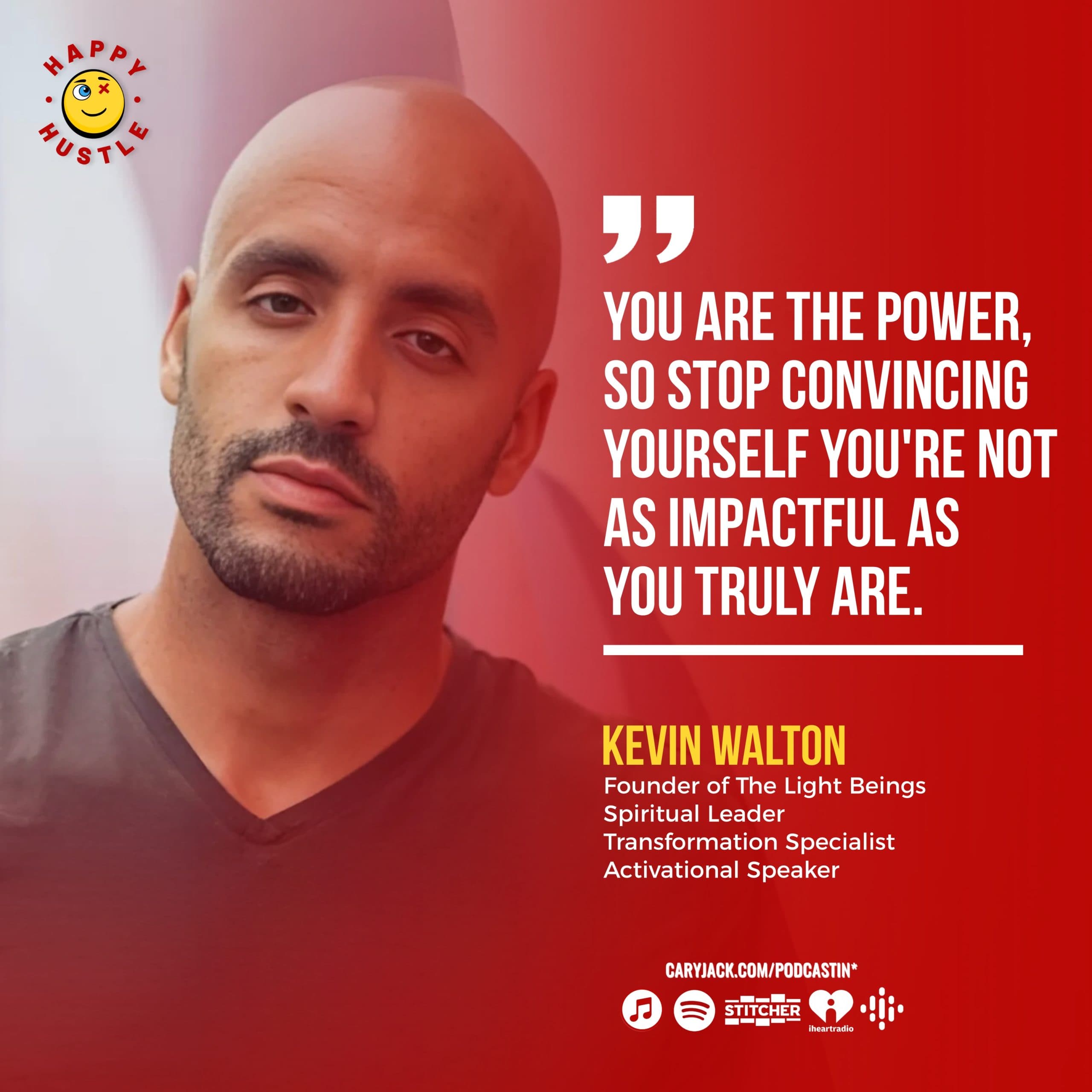Activating Your SPIRITUAL HUSTLE: The Proven Formula to Unlock Peak Performance through Mindful Spirituality and Connecting Deeper to GOD with Founder of the Light Beings and Transformation Specialist, Kevin Walton — quote