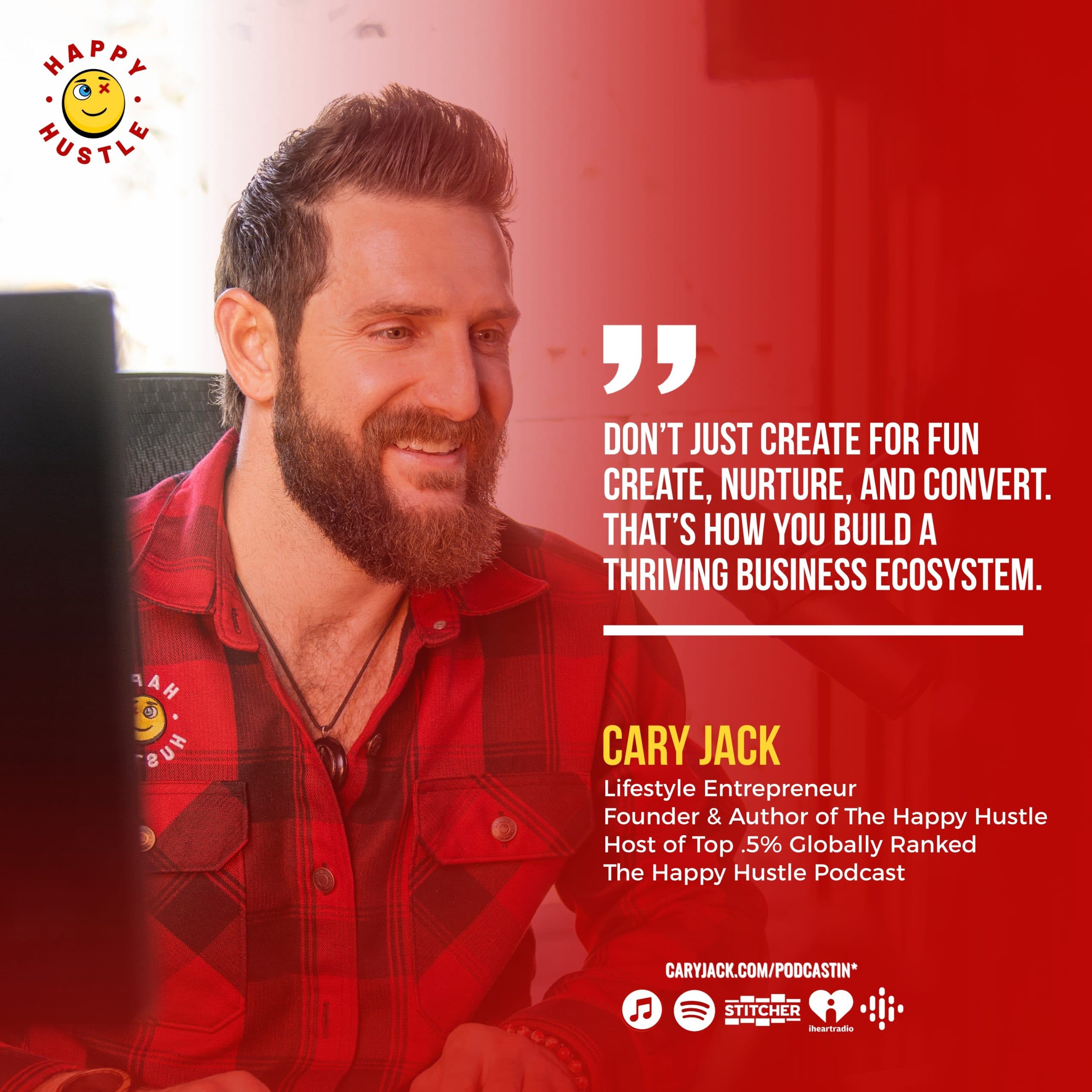 The Flywheel Effect: How to Make Your Business Feed Itself on Autopilot with Cary Jack — quote