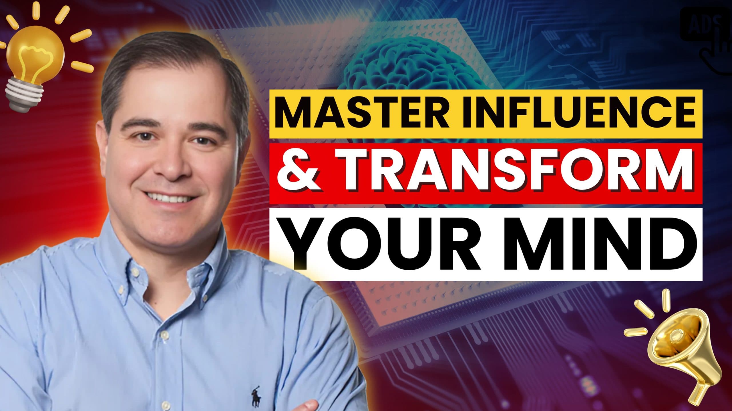 Transform Your Life, Increase Your Impact, and MASTER INFLUENCE with Subconscious Self-Transformation and High-Performance Expert, Jim Fortin