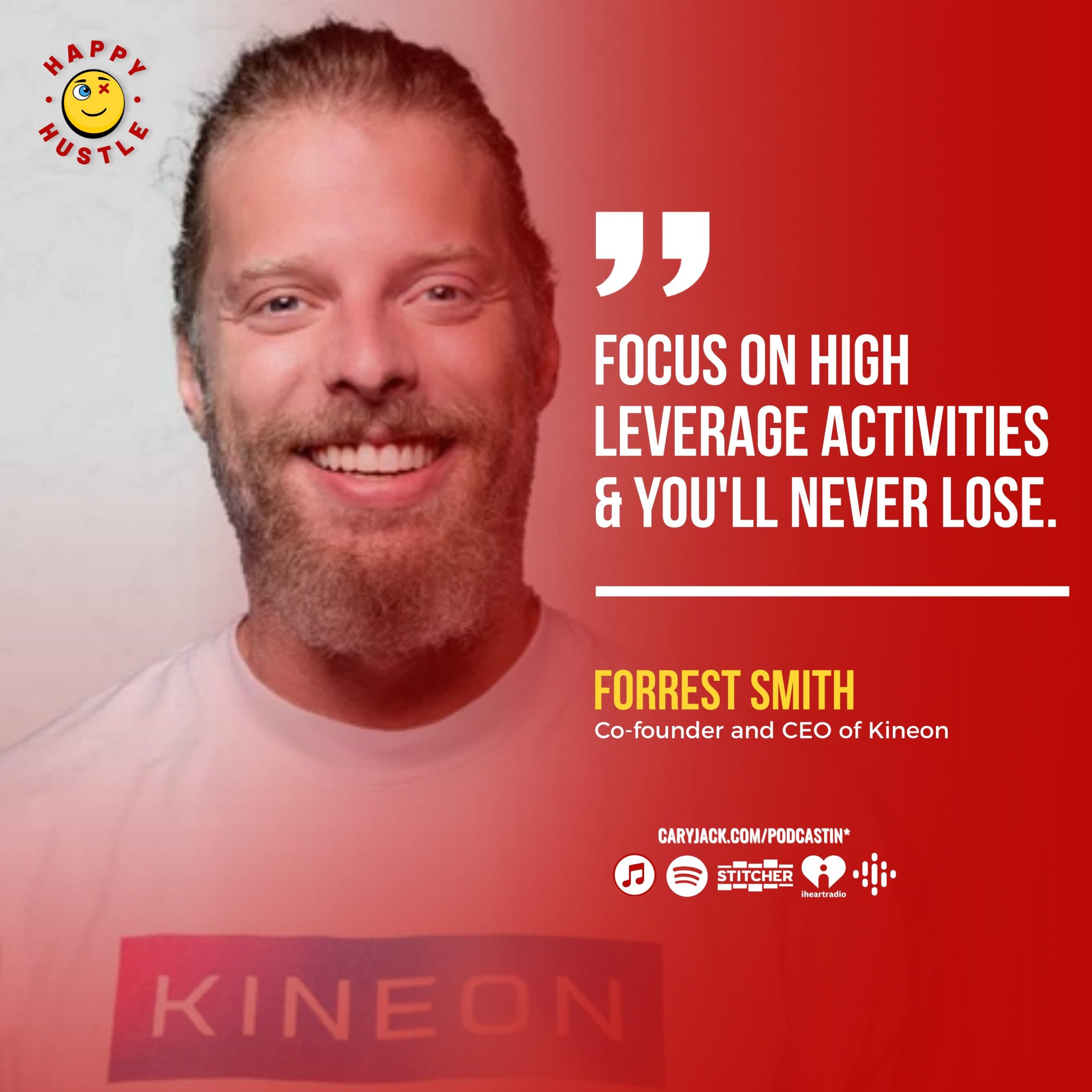4 Successful Exits & Now This: Balancing Businesses & Wellness Without Burning Out with Serial Entrepreneur and Co-Founder/CEO of Kineon, Forrest Smith — quote