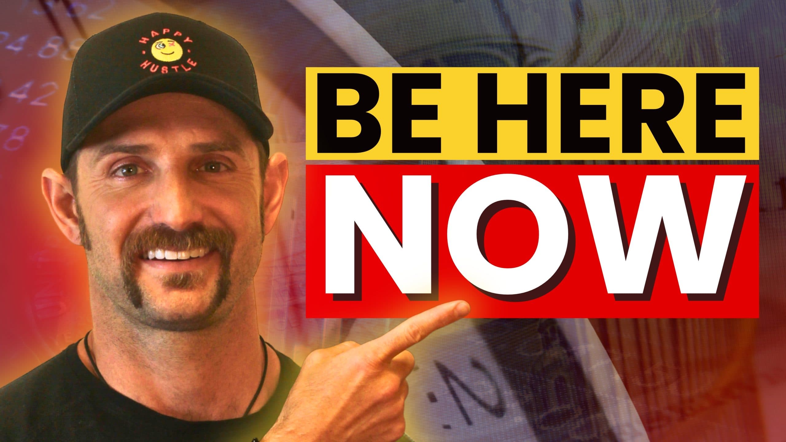 BE HERE NOW – 7 Soul Shortcuts to Live in the Eternal Present Moment with Cary Jack