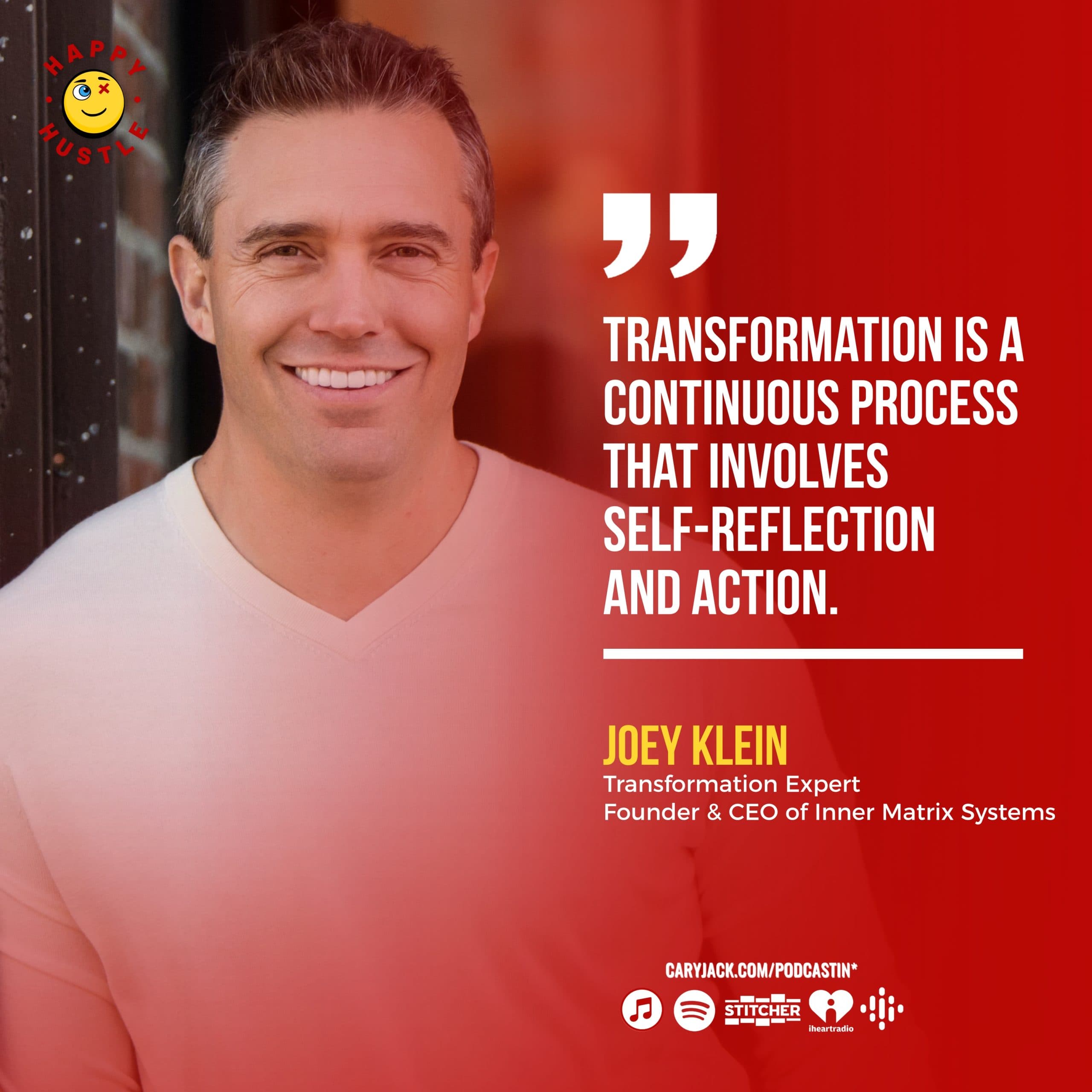 Master Your Inner Game: The Key to Next-Level Success with Transformation Expert and Founder & CEO of Inner Matrix Systems, Joey Klein — quote