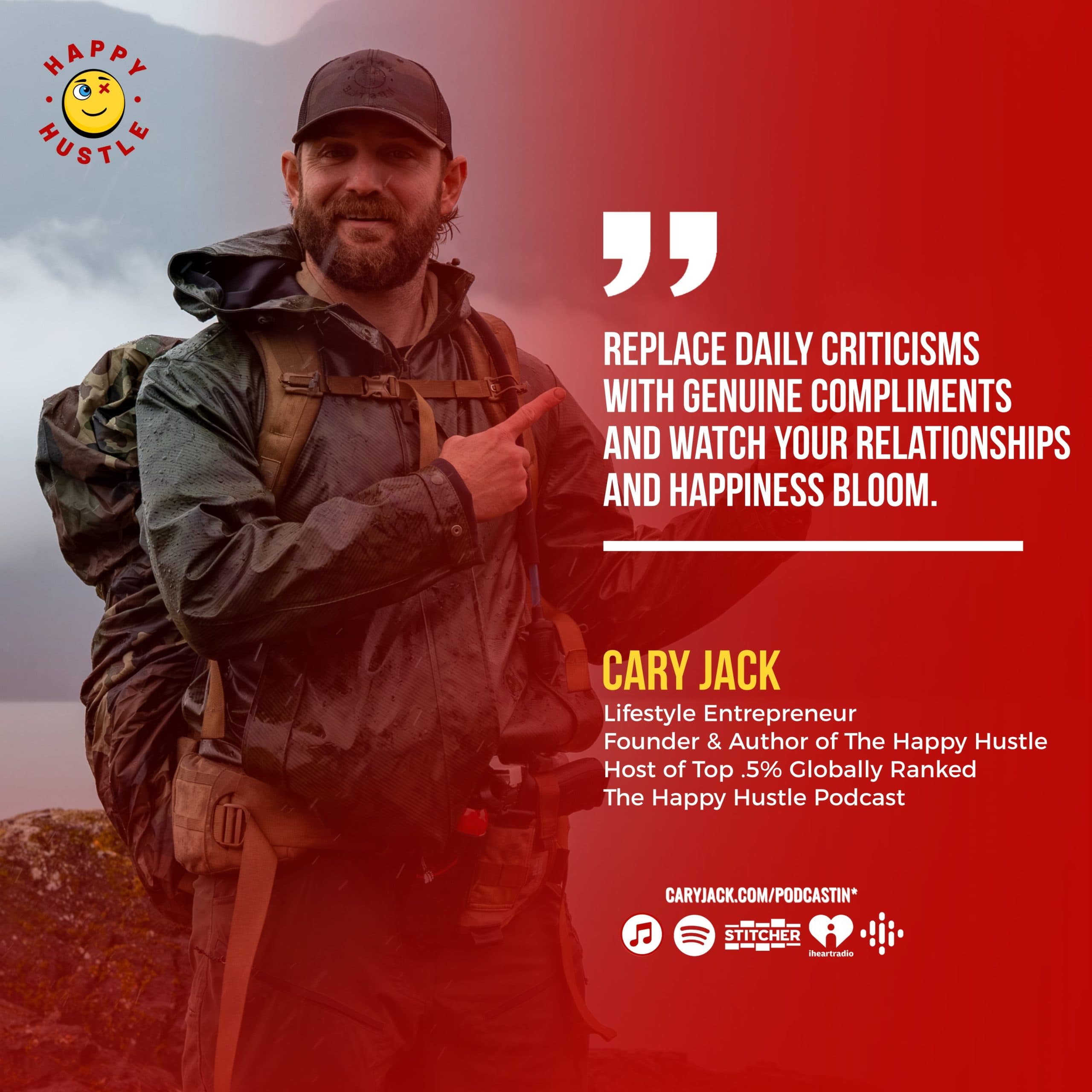 Compliment More, Criticize Less: The Hidden Language Shaping Your Life with Cary Jack — quote