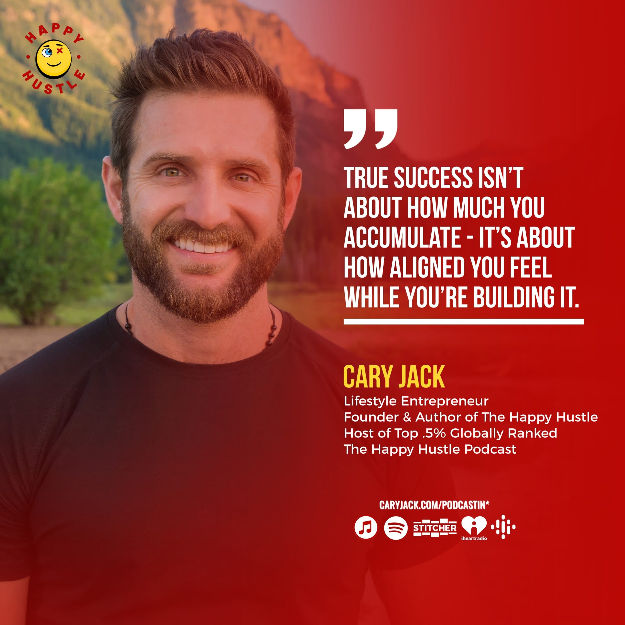 The Greatest Blueprint for Achieving a Happy Hustle in 2026 with Cary Jack and Rudi Riektins — quote