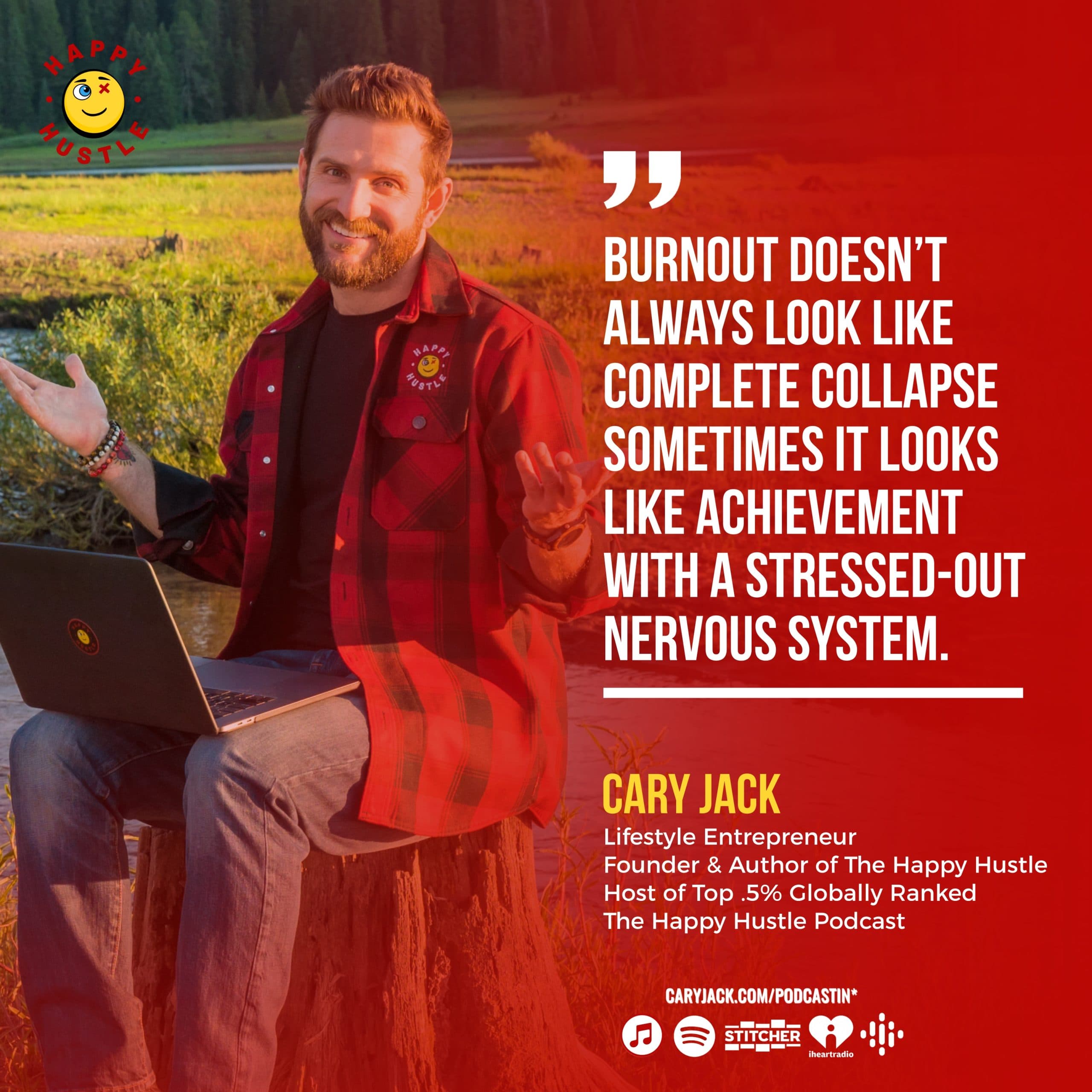 5 Signs You’re Burning Out (Even If You’re Winning) with Cary Jack — quote
