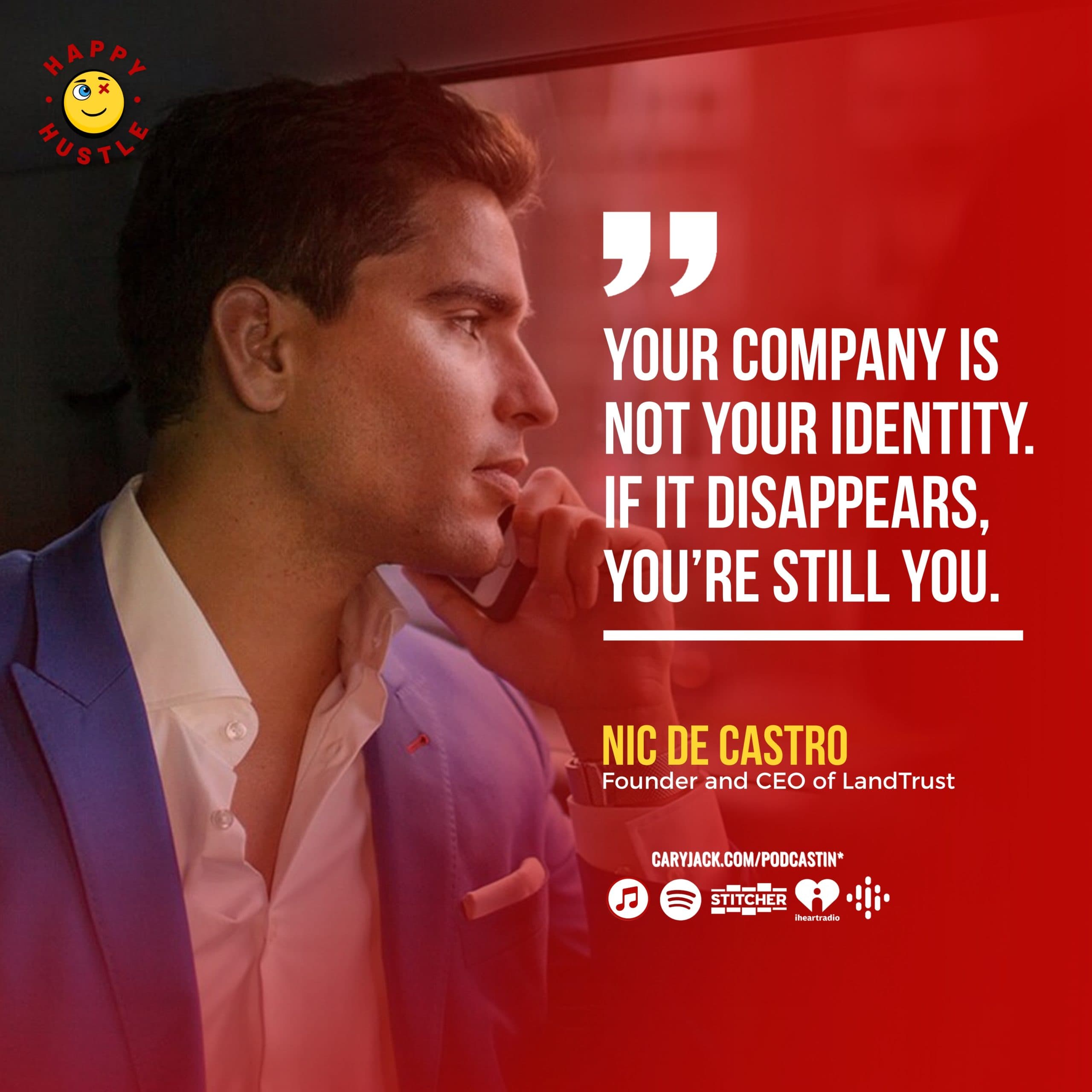 The Dangerous Lie Most Entrepreneurs Believe with LandTrust Founder and CEO Nic De Castro — quote