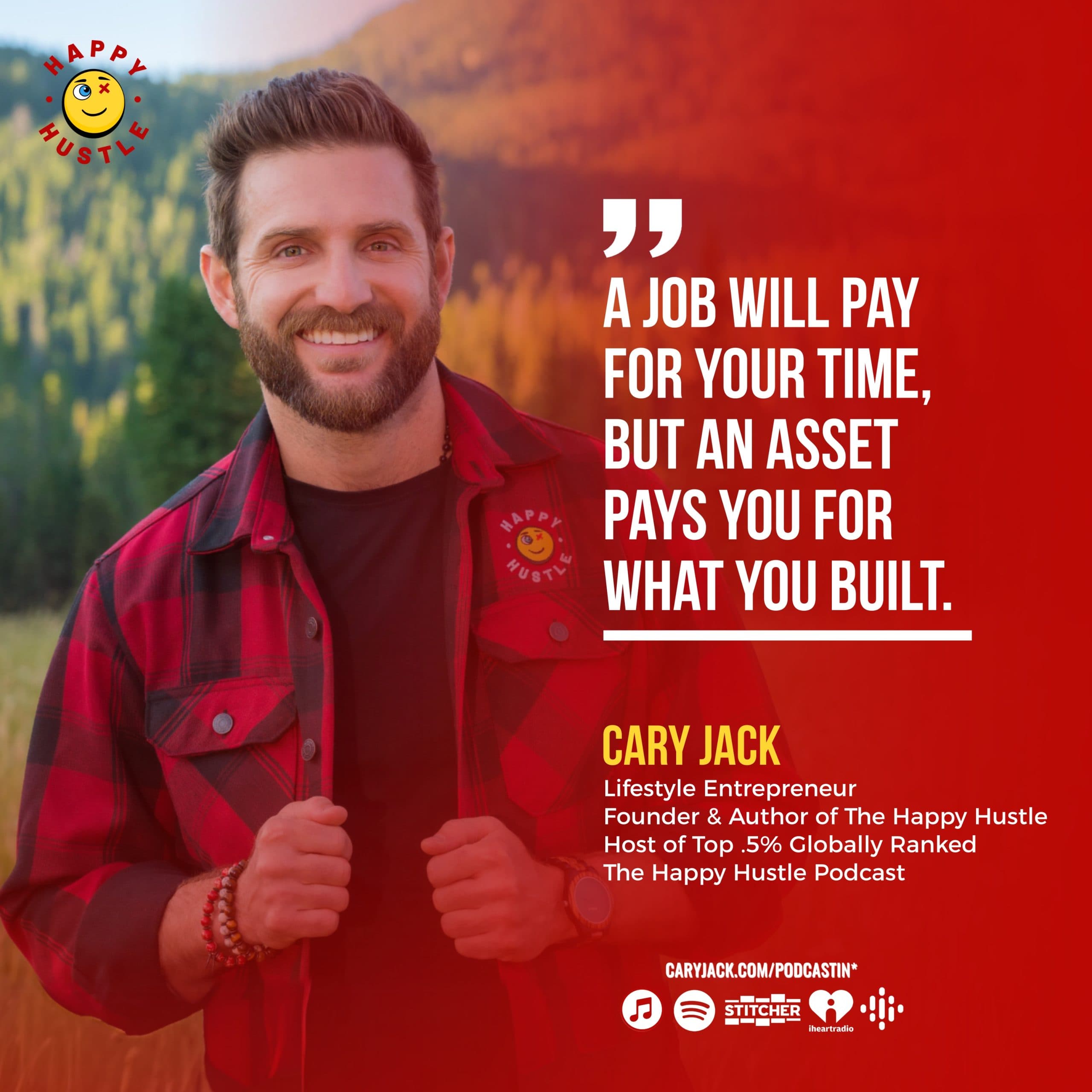 The Side Hustle BOOM: 1 Test That Separates Building an Asset vs Another Job with Cary Jack — quote