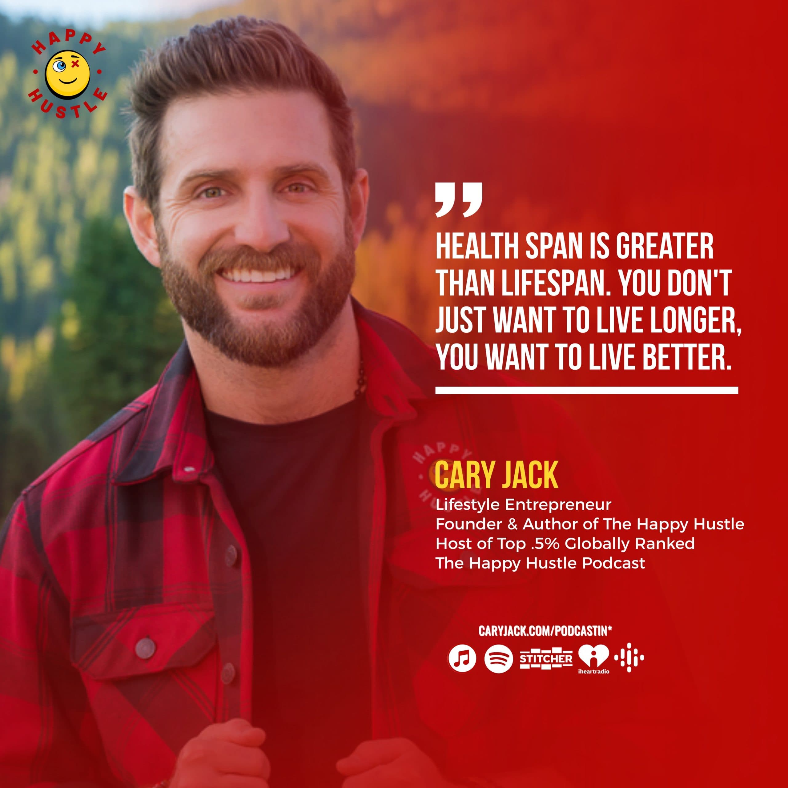 5 Proven Hacks to Optimize Your Body, Energy, and Longevity + The Medellin’ Mastermind Rundown with Cary Jack — quote