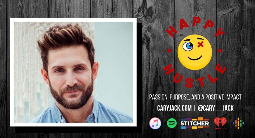 CARY Jack’s top 5 happy hustle hacks to turn your dreams into reality
